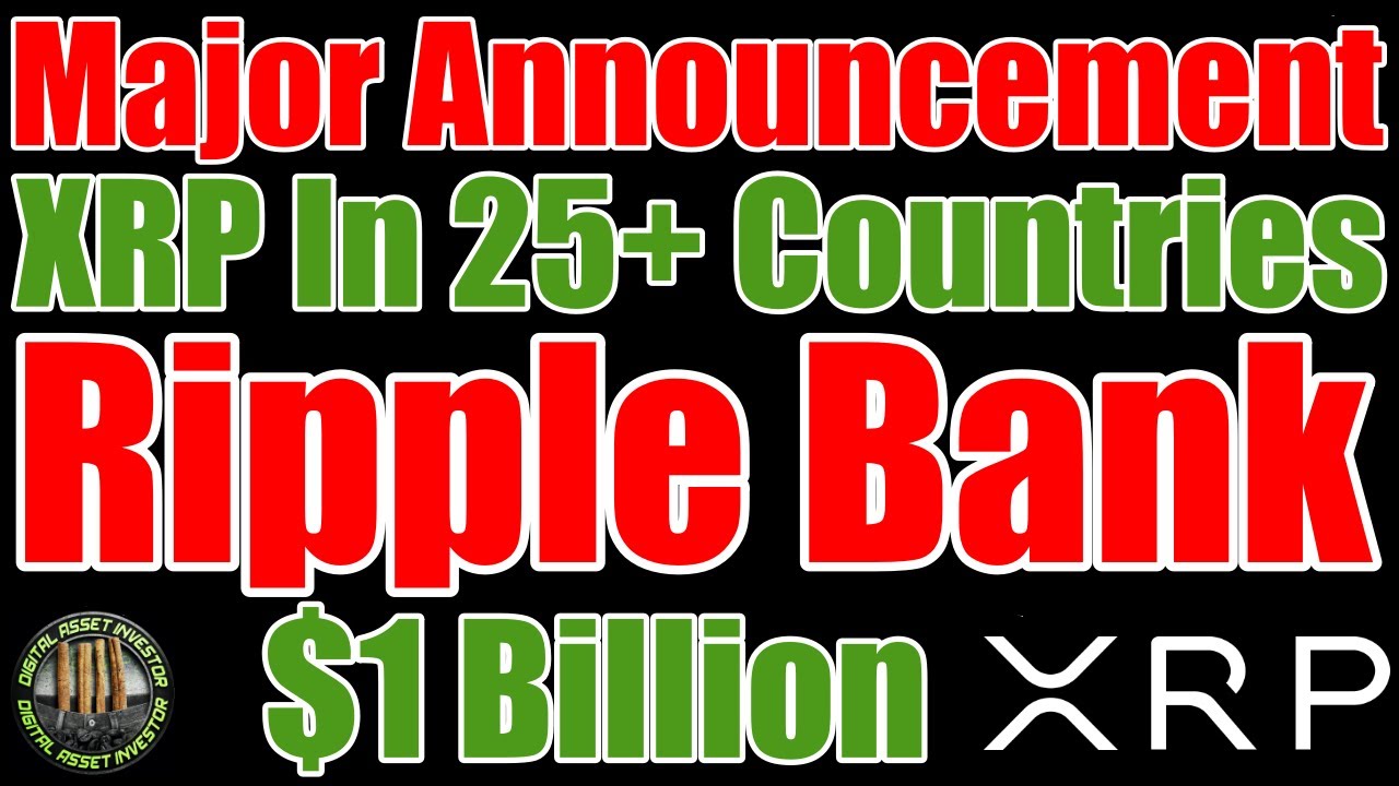 🏦$1 Billion In Ripple Bank🏦& XRP / ODL Exponential Growth