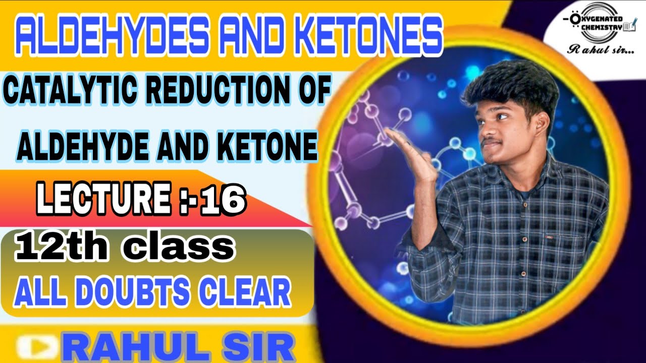 Catalytic reduction of aldehydes and ketones #12thclass #aldehydesandketones 