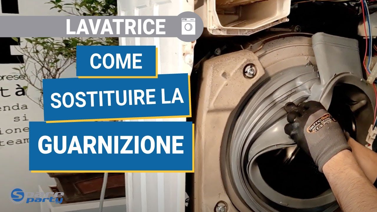 Come sostituire la guarnizione della lavatrice - Guida per cambiare il soffietto in gomma dell'oblò