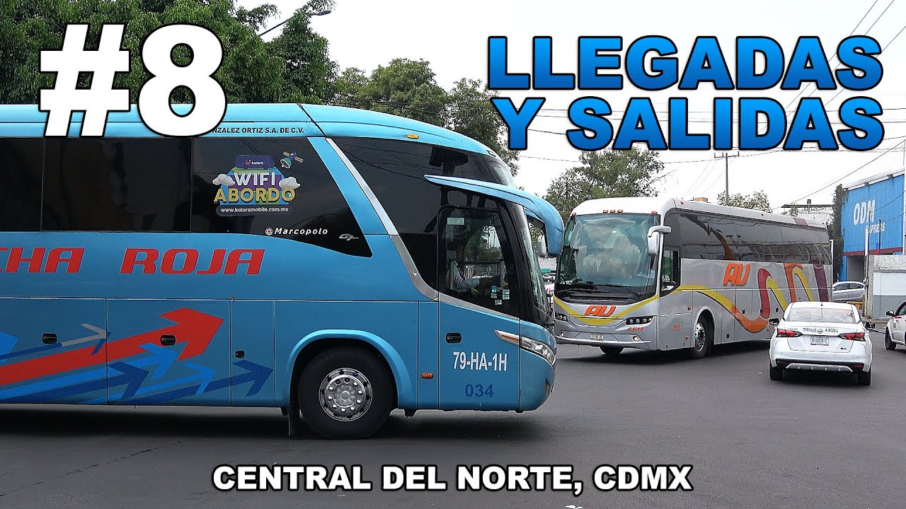 #8 Llegadas y Salidas de Autobuses en la Central del Norte, CDMX