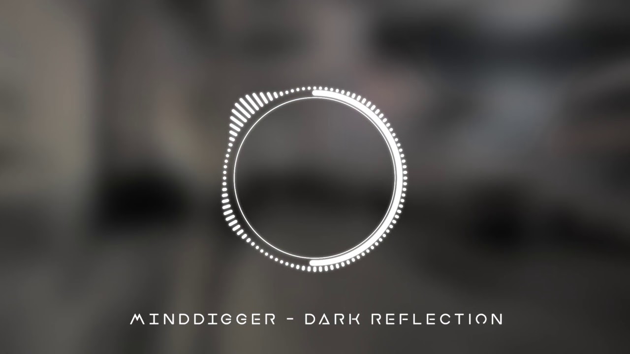 Minddigger - Dark Reflection [Music Video]