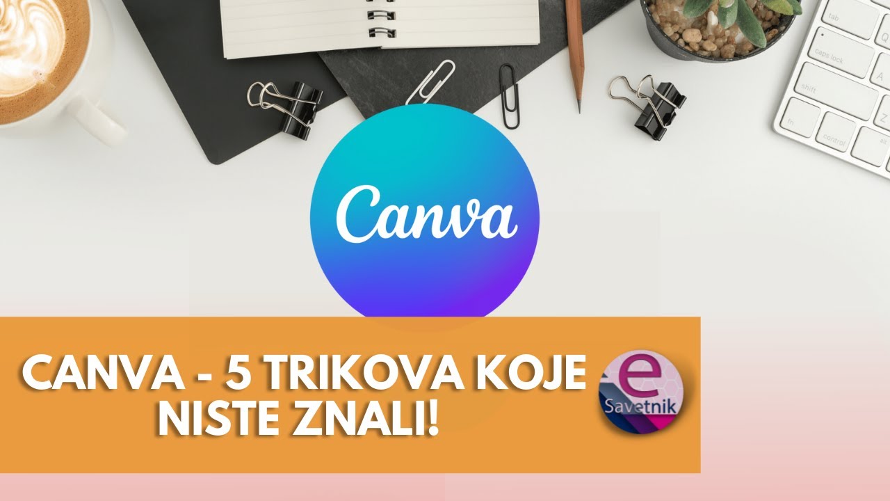 Canva - 5 korisnih trikova koje niste znali!