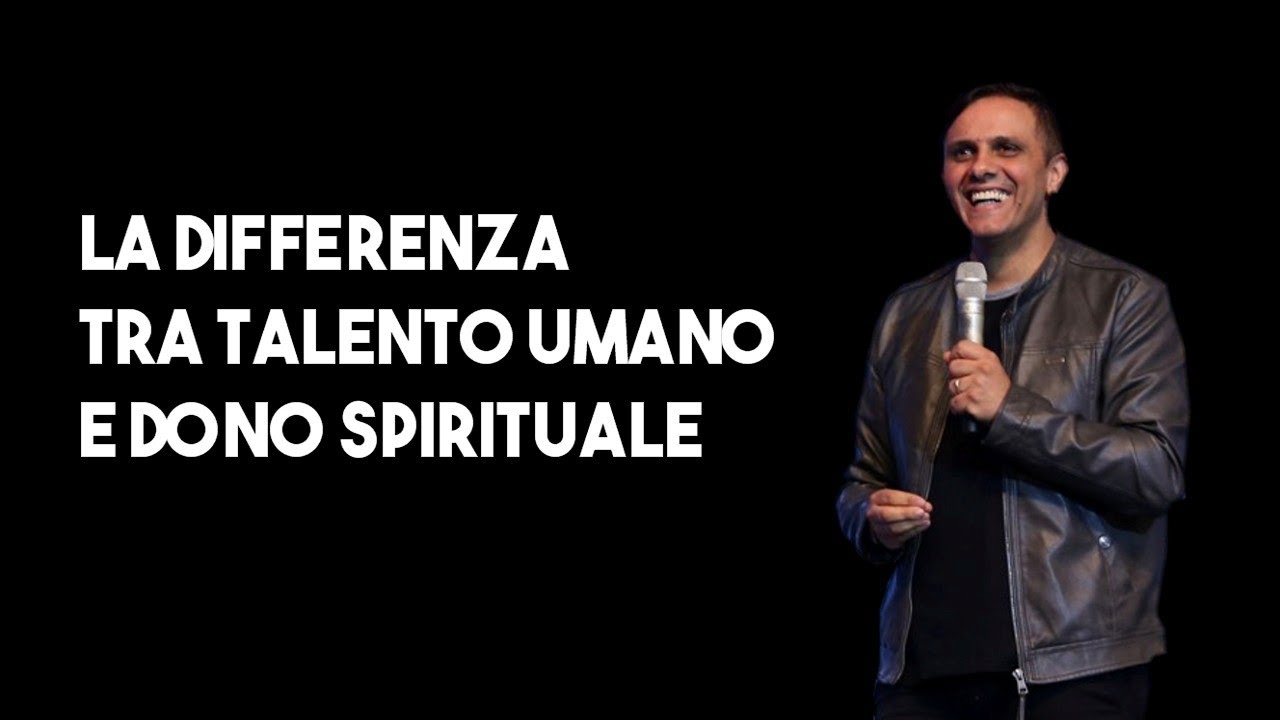 DONI SPIRITUALI e TALENTI NATURALI (La differenza) - Evangelista Dario Scuoppo