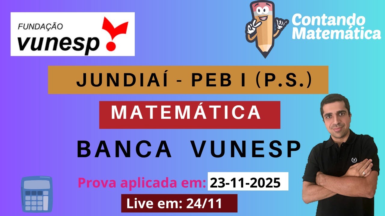 Jundiaí 2025 | PEB I (VUNESP) - Matemática – Gabarito e Resolução