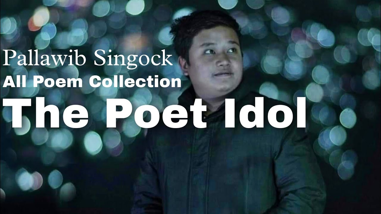 Pallawib Singock - The poet idol Nepal ( All poem collection )