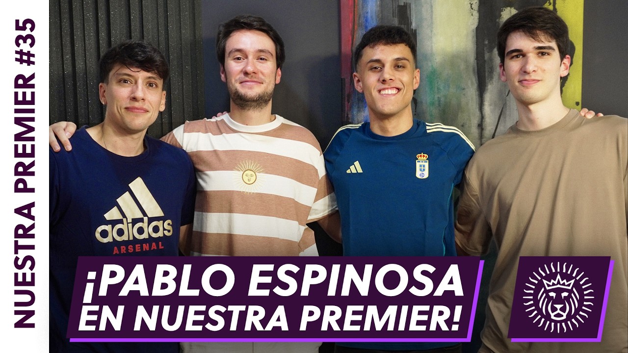 🔴 NOS VISITÓ PABLO ESPINOSA y CHARLAMOS sobre FÚTBOL INGLÉS | NUESTRA PREMIER #35