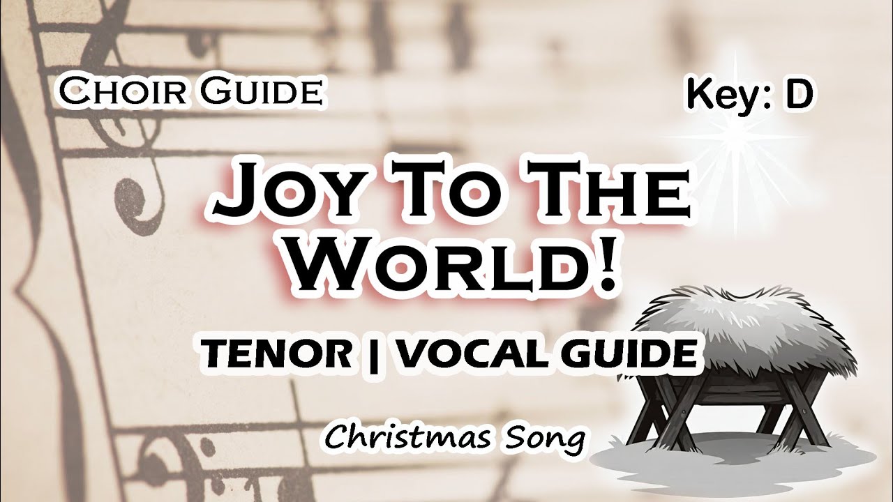 Joy to the World! | Tenor Vocal Guide