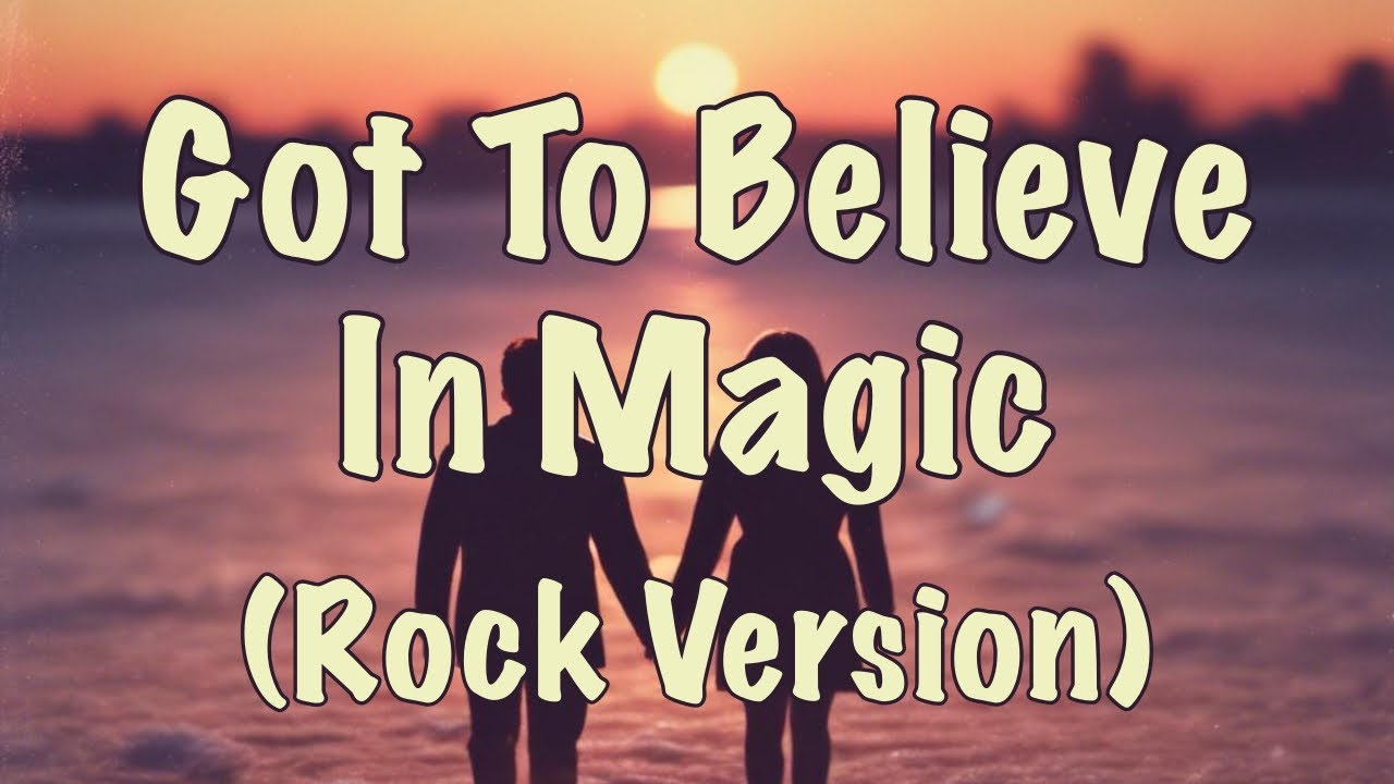 Got To Believe In Magic - David Pomeranz (Rock Version Cover)