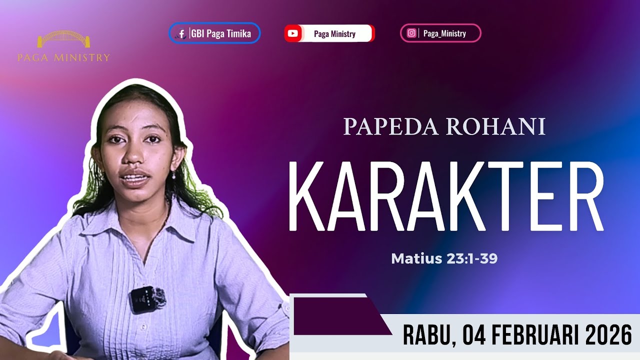 Karakter - PARANI (Papeda rohani Rabu, 04 Februari 2026 Matius 23:1-39