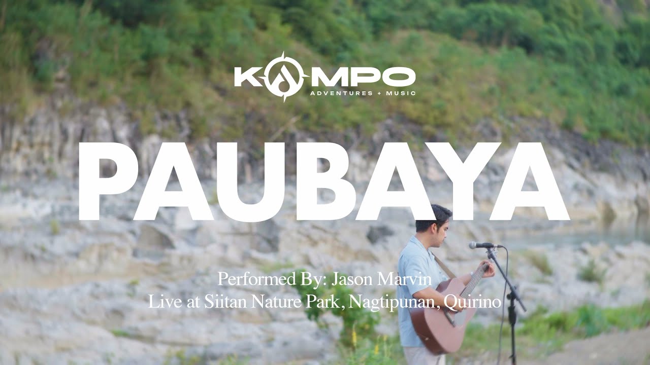 Paubaya - Jason Marvin | KAMPO Nagtipunan, Quirino Province | 2025