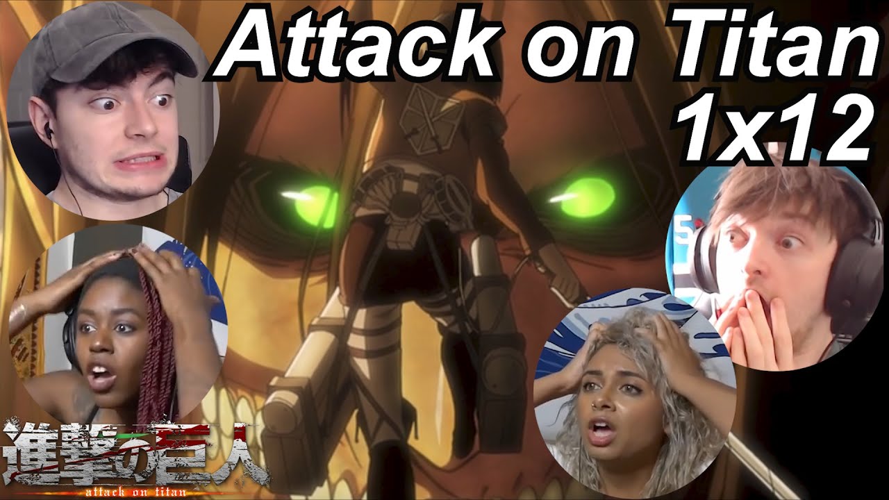 Attack on Titan 1x12 Reactions | Great Anime Reactors!!! | 【進撃の巨人】【海外の反応】