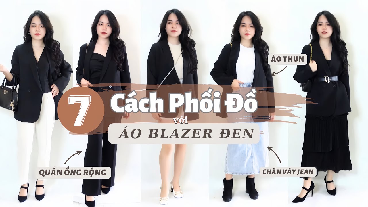 7 Cách Phối Đồ Với Áo Blazer Đen | Thiều Huyên