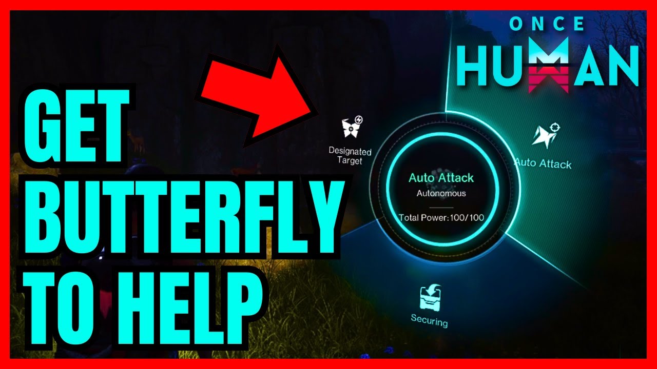 How To Get The BUTTERFLY To HELP You In Once Human (FULL GUIDE)