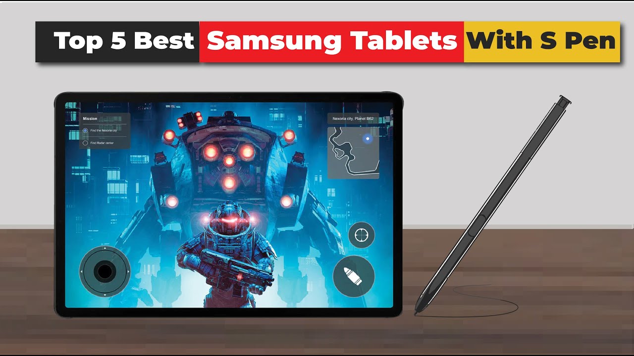 Best Samsung tablets with S Pen in 2025 (Updated)