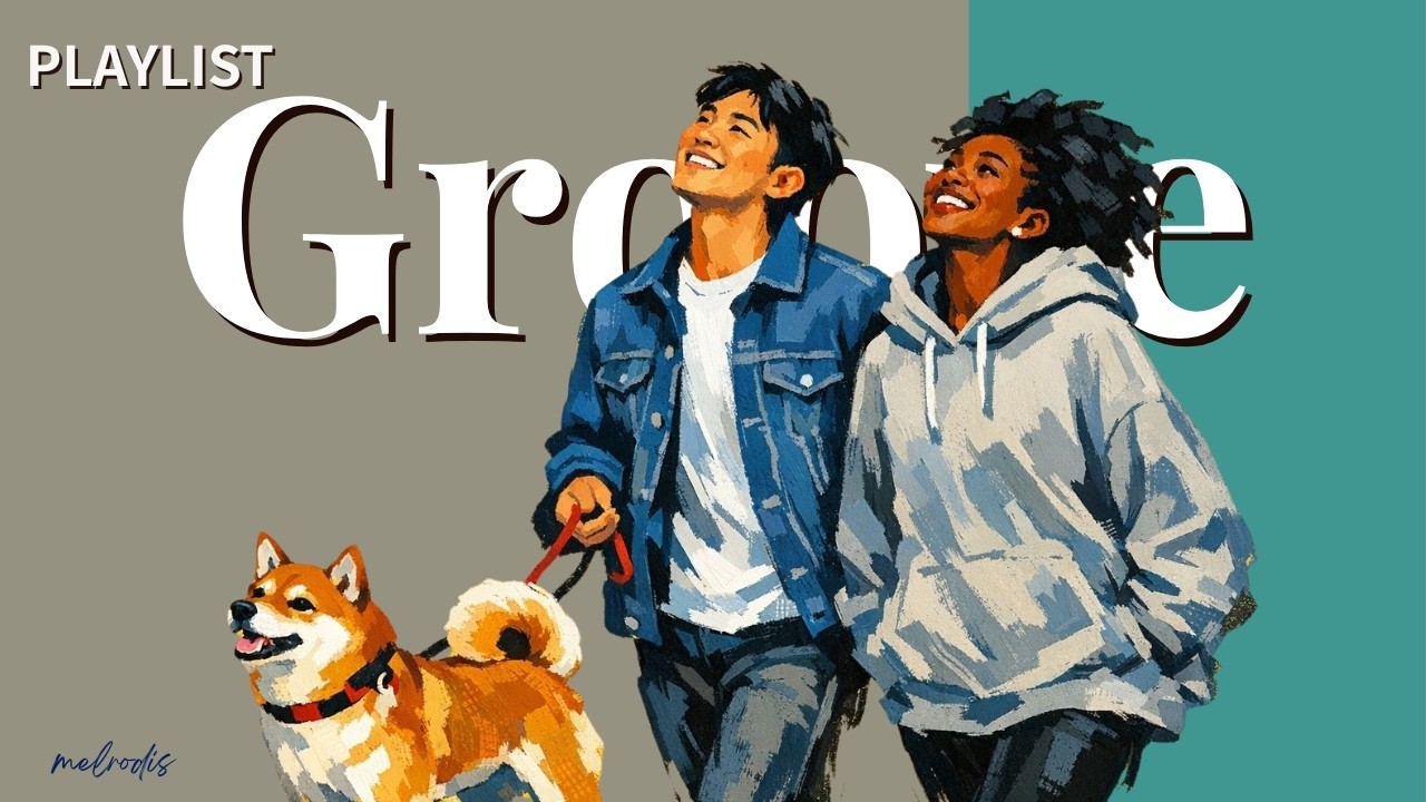 playlistㅣ고개가 적당히 반응하는그루브 🌸 l GROOVE POP · Study & Work · Café BGM✨
