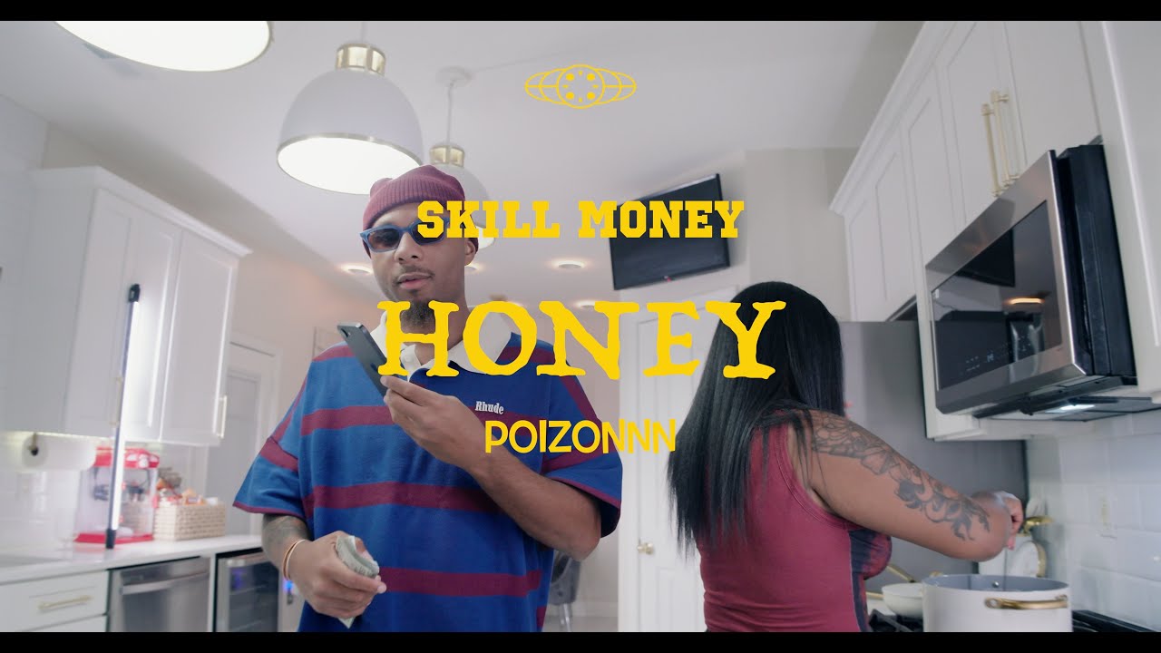 SKILL MONEY X POIZONNN (HONEY) BY CRACKSTATION FILMS