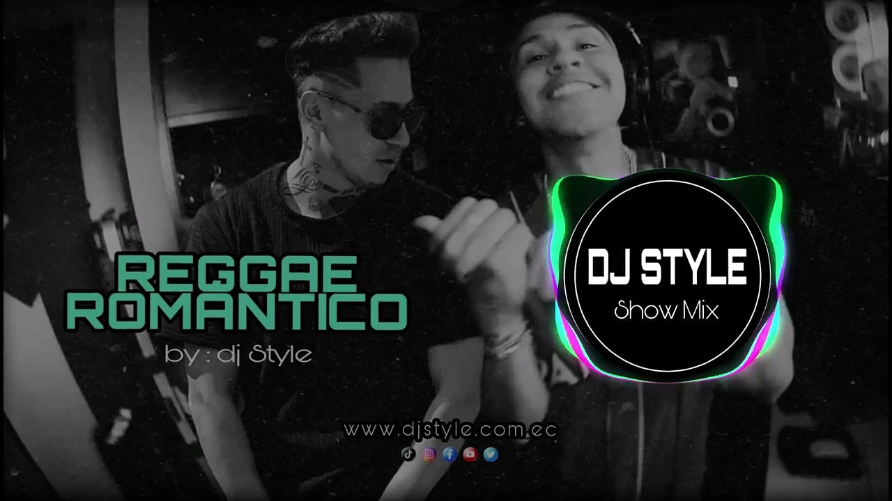 Mix Romantiqueo - Reggae Romantico DJ STYLE