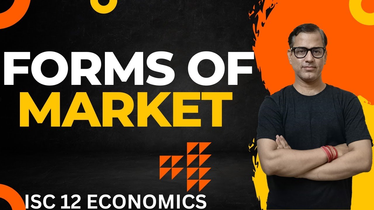 Forms of Market ISC Class 12 | Structures of Market ISC Class 12 | @star_commerce