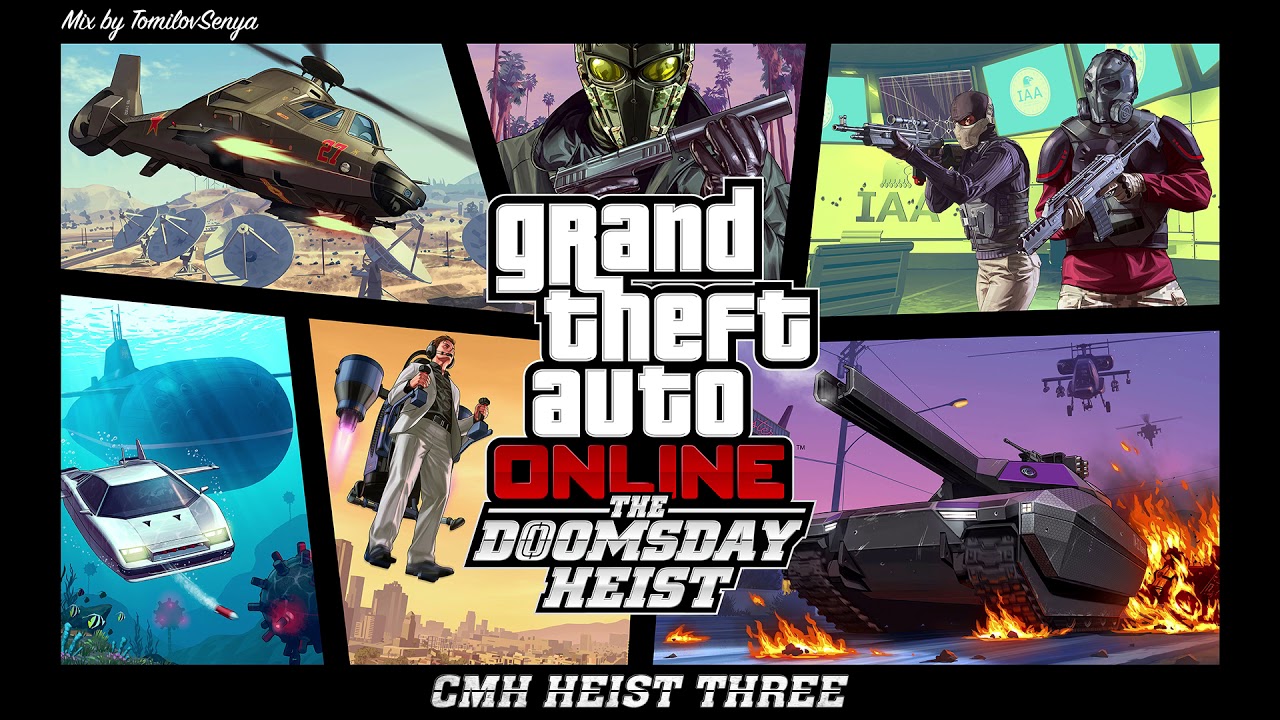 Саундтрек GTA Online: Ограбление «Судный день» — CMH Heist Three («Судный день»: этап III)