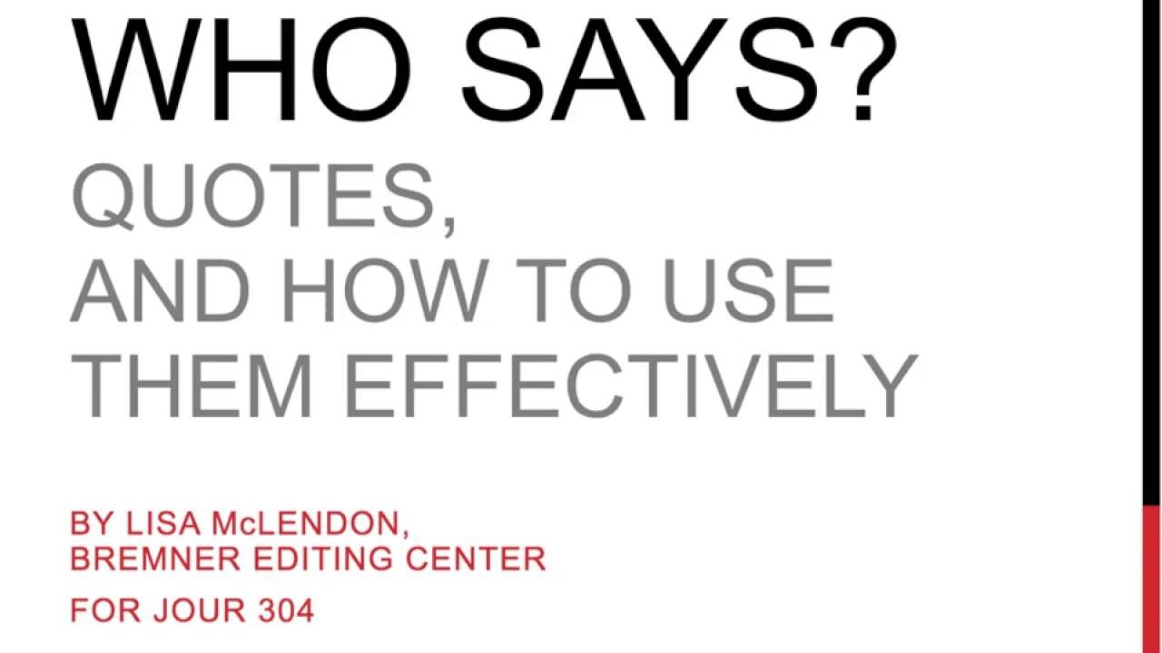 Quotes: How to use them effectively in journalism