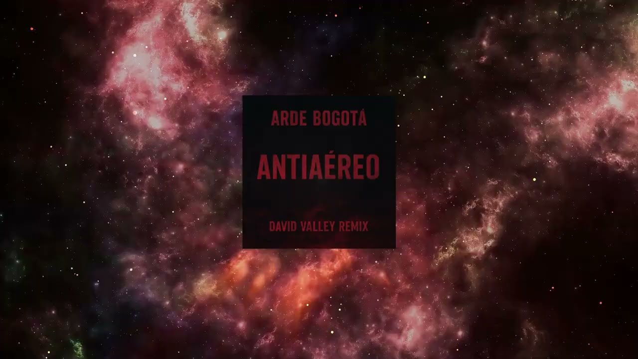 Arde Bogotá - Antiaéreo (David Valley Remix) #electronicmusic #electrorock #indiemusic #radio