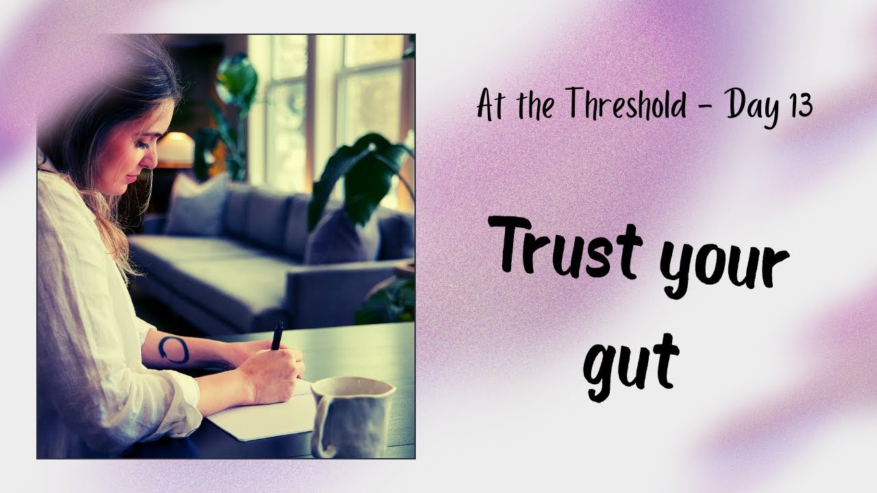 At the Threshold — Day 13: Quiet Confidence and Discernment