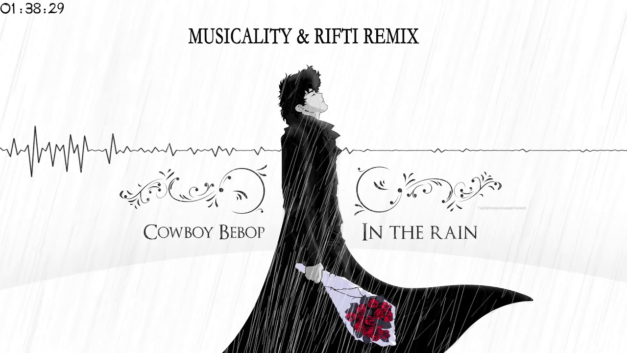 Cowboy Bebop Remix - Rain | Hip Hop/Trap | @MusicalityBeats & @riftibeats