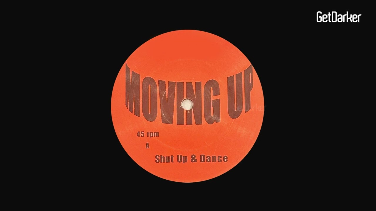Shut Up & Dance - Moving Up [Dark Garage Classic]