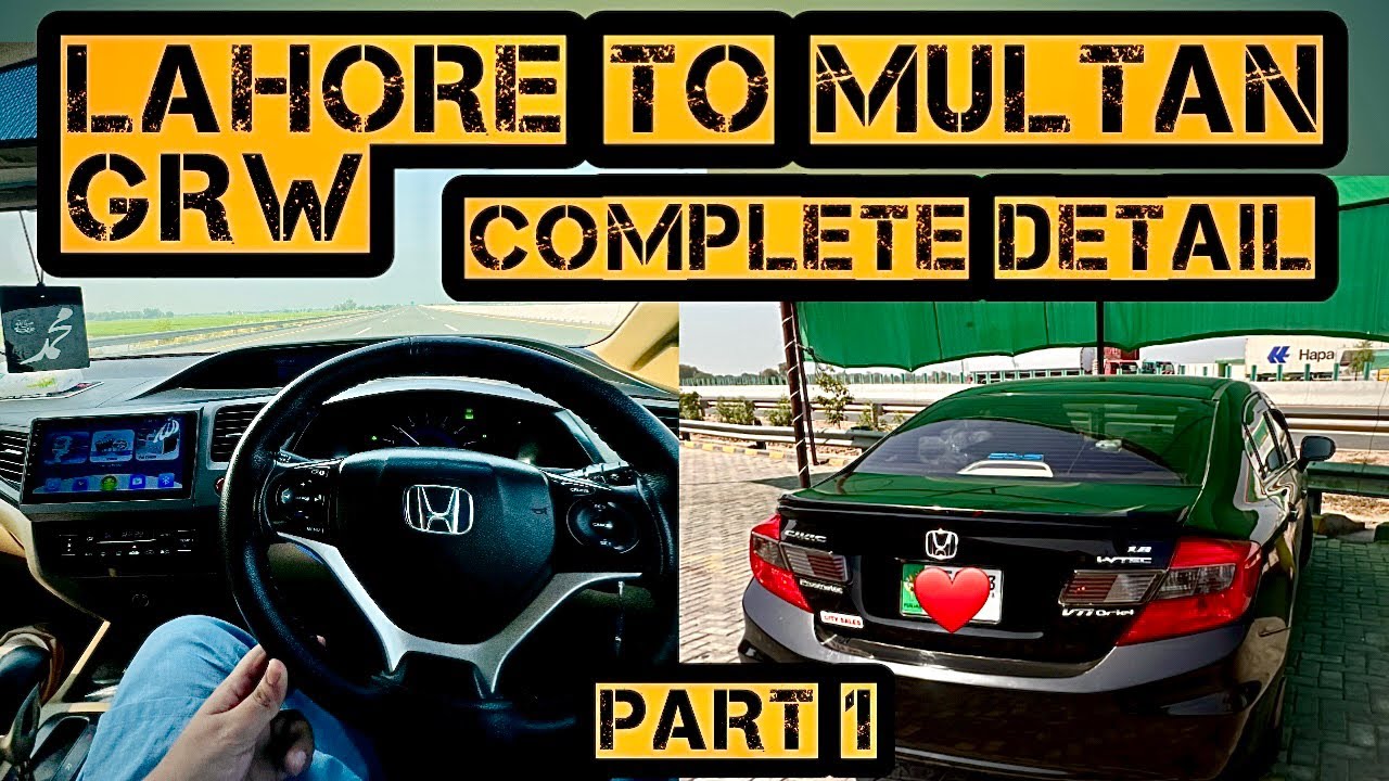 LAHORE To MULTAN | Gujranwala To Multan | MOTORWAY | Honda Civic | Usman’s World