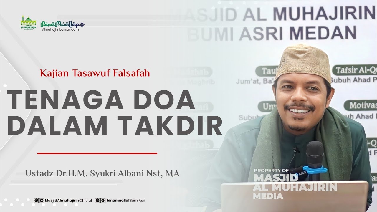 Kajian Tasawuf Falsafah |Tenaga Doa Dalam Takdir | Ustadz Dr.H.M. Syukri Albani Nst, MA