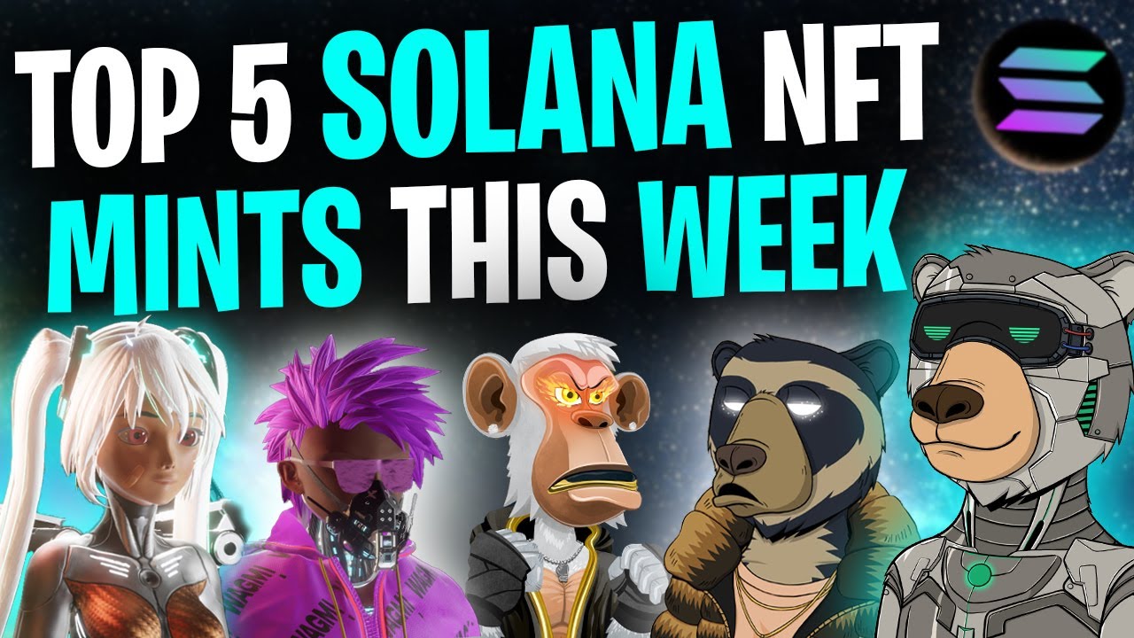 THESE NFTs WILL EXPLODE THIS WEEK! │ Top 5 Solana NFT Mints This Week