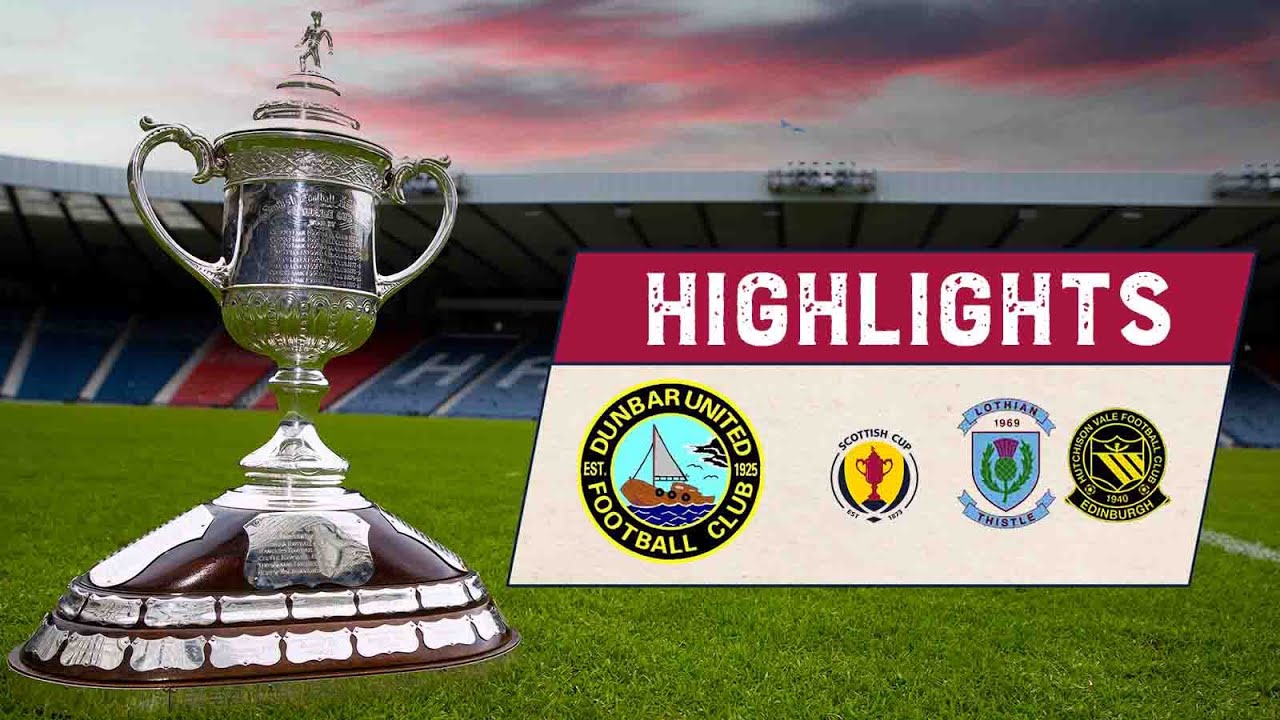 HIGHLIGHTS  | Dunbar United 1-1 Lothian Thistle Hutchison Vale |  Scottish Cup 2021-22 Second Round