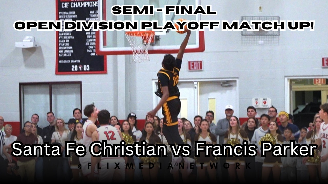 WINNER GOES TO THE CHAMPIONSHIP!! | (1) SANTA FE CHRISTIAN HOSTS (5) FRANCIS PARKER