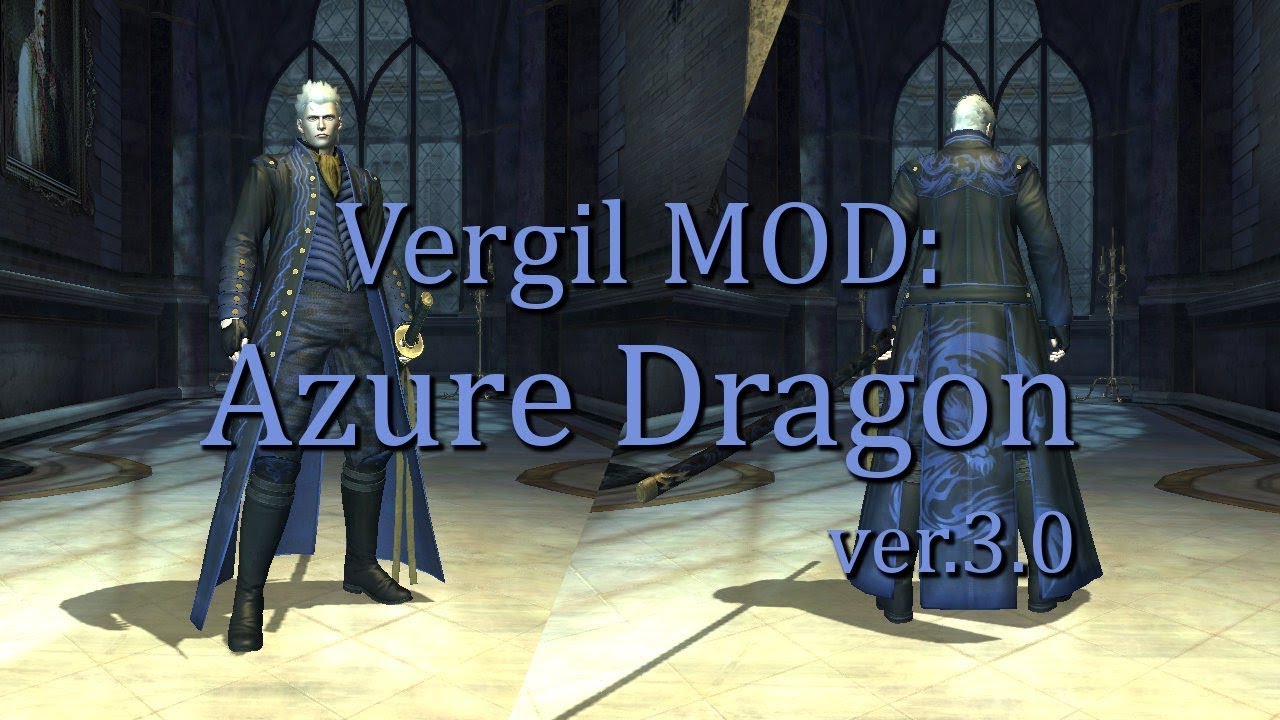 【DMC4SE】Vergil MOD: Azure Dragon ver.3.0【MOD】