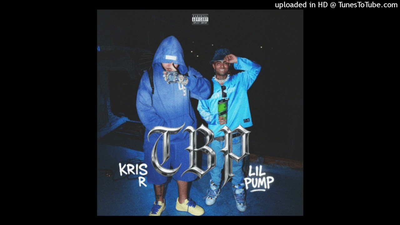 Lil Pump, Kris R - TBP (Official Audio)