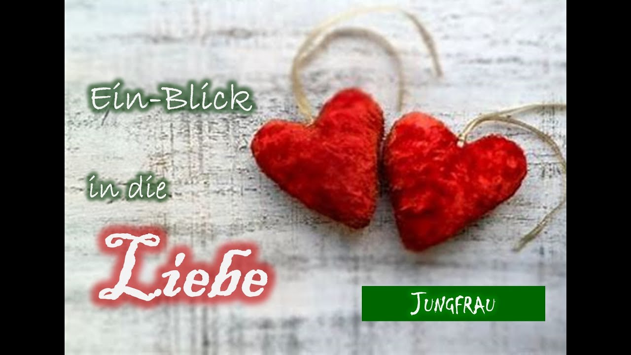 JUNGFRAU♍ - 💞Ein-Blick in die Liebe