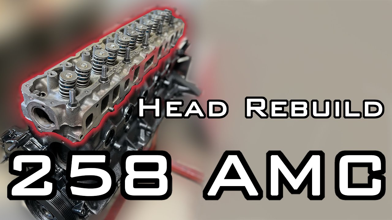 Remanufacturing A 258 AMC Cylinder Head From A 1980s Jeep 