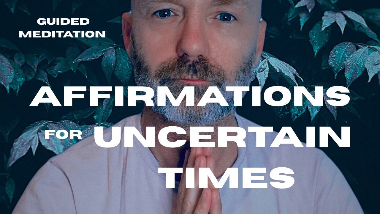 Affirmations for troubled times