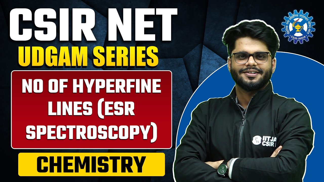 No of Hyperfine Lines | ESR Spectroscopy | Concept and PYQ | Inorganic Chemistry | CSIR NET 2023