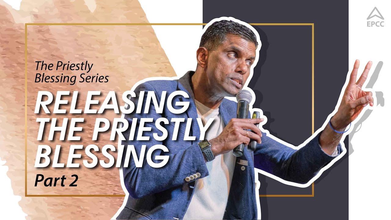 English Service | Releasing The Priestly Blessing Part II | Pr Sam Surendran