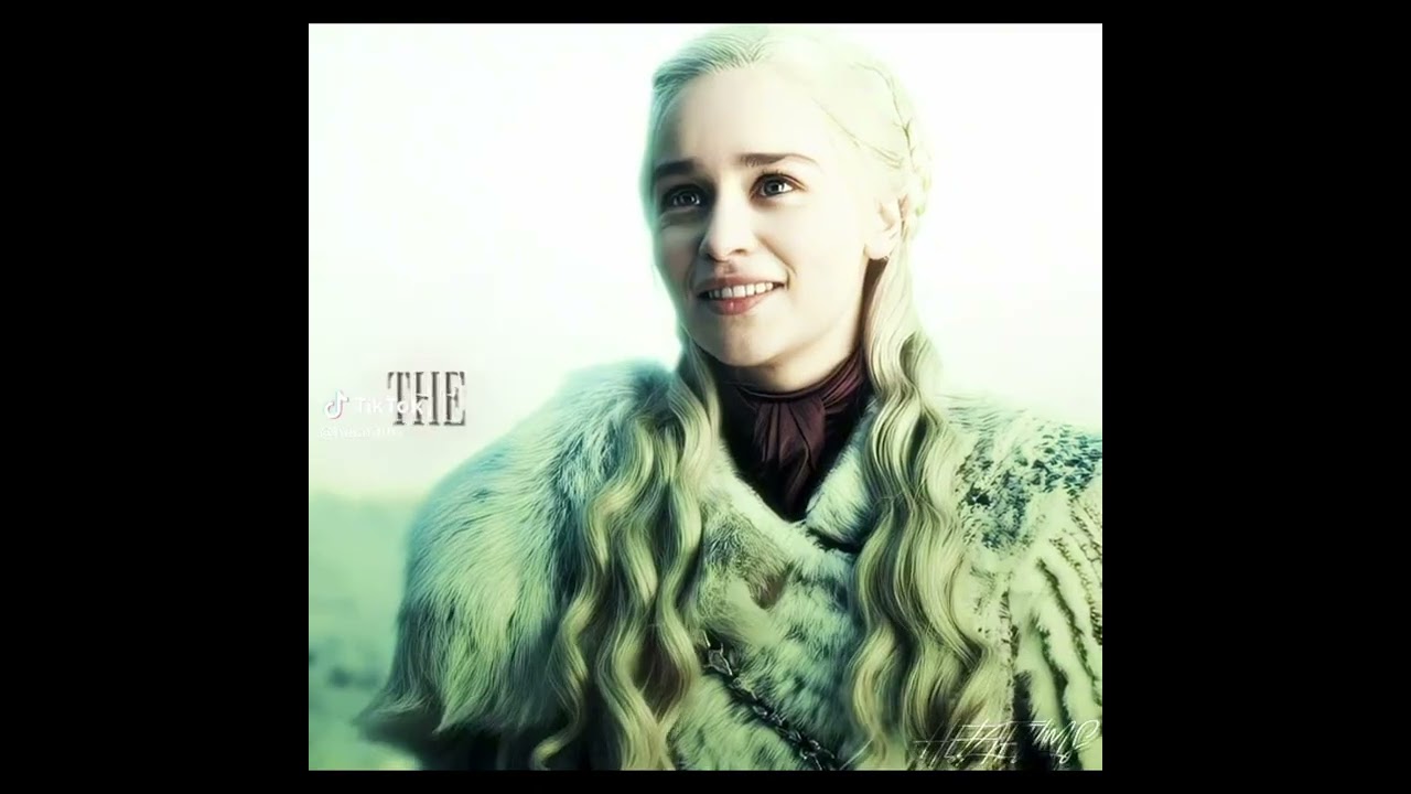 badass/hot daenerys edits #80
