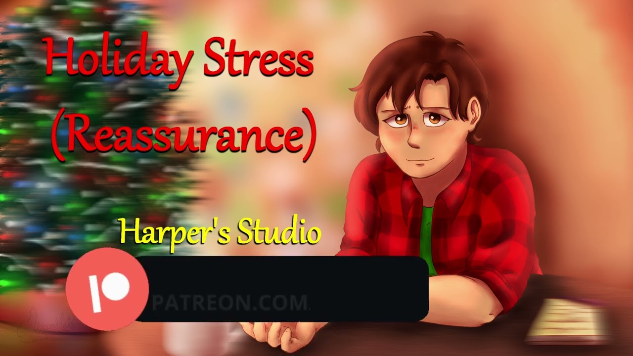 ASMR Voice Acting: Holiday Stress (Reassurance) (FxL) (Family Stress)