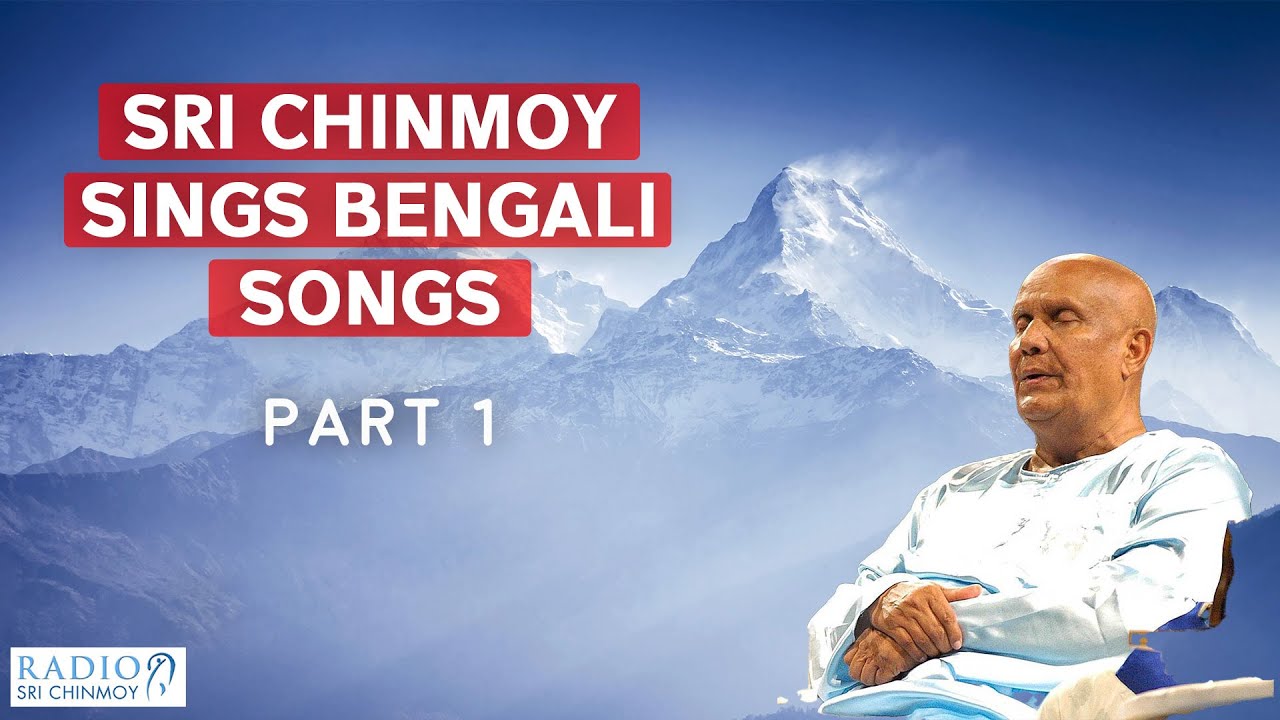 Sri Chinmoy Sings Bengali Songs