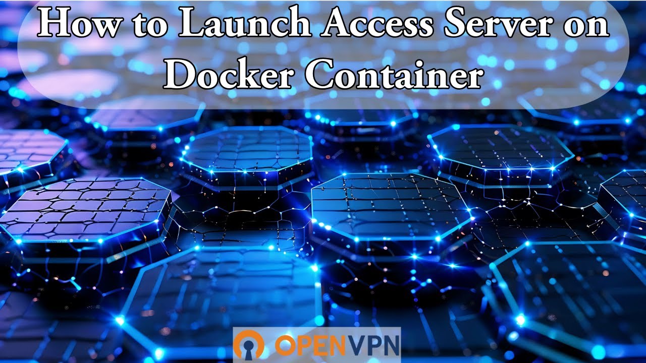 How to Launch Access Server on Docker Container
