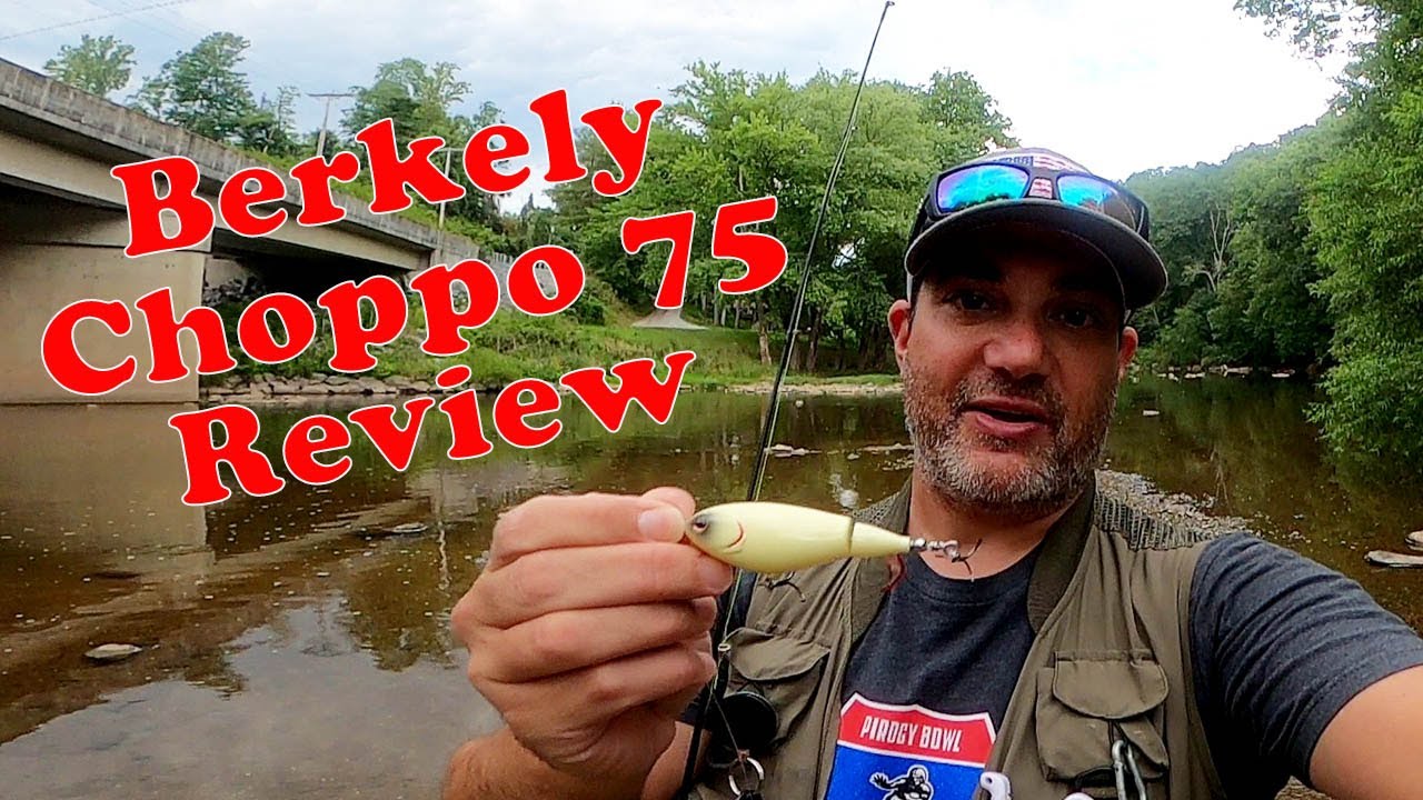 Berkley Choppo 75 Review