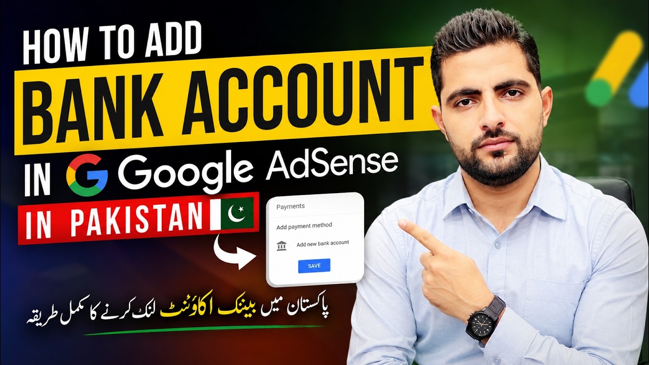 How To Add Bank Account In Google AdSense Pakistan 2026 | AdSense Payment Method Setup