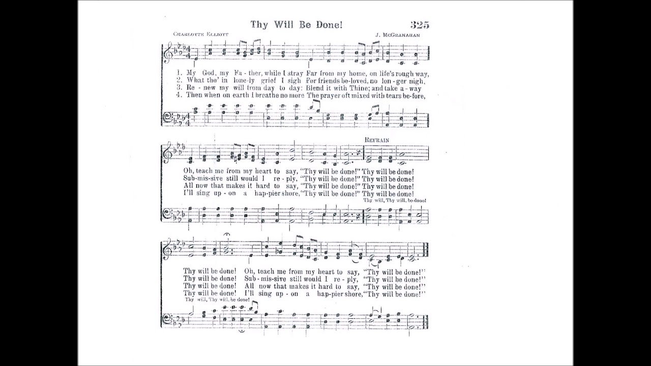 My God, My Father, While I Stray (Thy Will be Done)