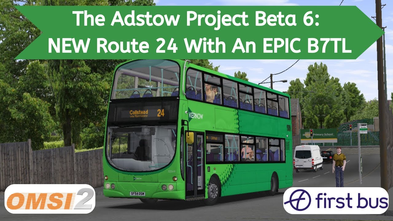 The Adstow Project Beta 6 | OMSI 2 | NEW Route 24 With The EPIC BP B7TL Gemini '32549'
