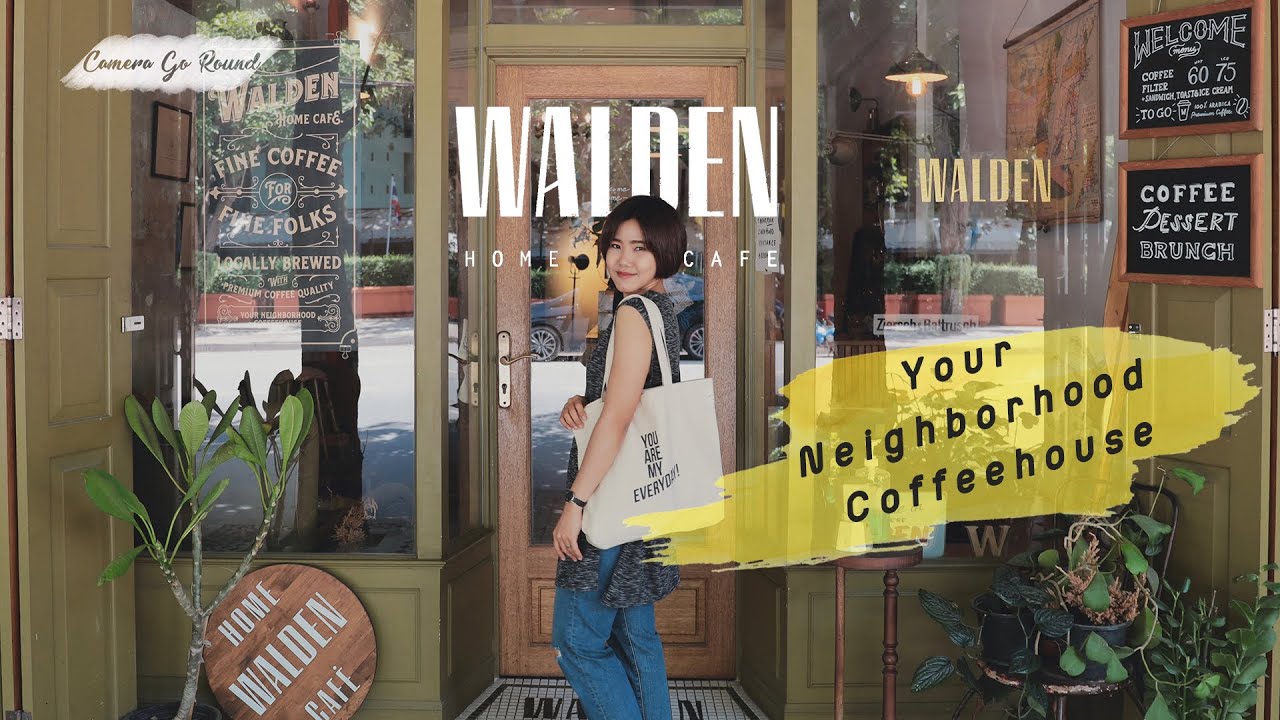 Walden Home Cafe อยากให้มีคาเฟ่แบบนี้อยู่แถวบ้าน EP.13 | Camera Go Round