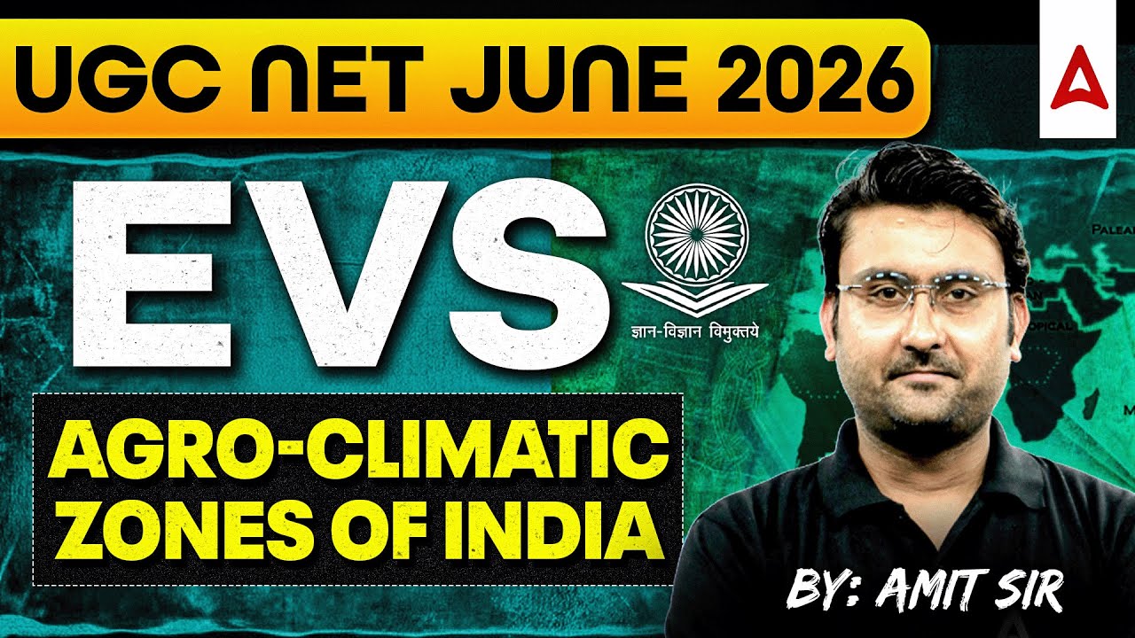 UGC NET EVS | UGC NET Environmental Science Agro-Climatic Zones of India By Amit Sir